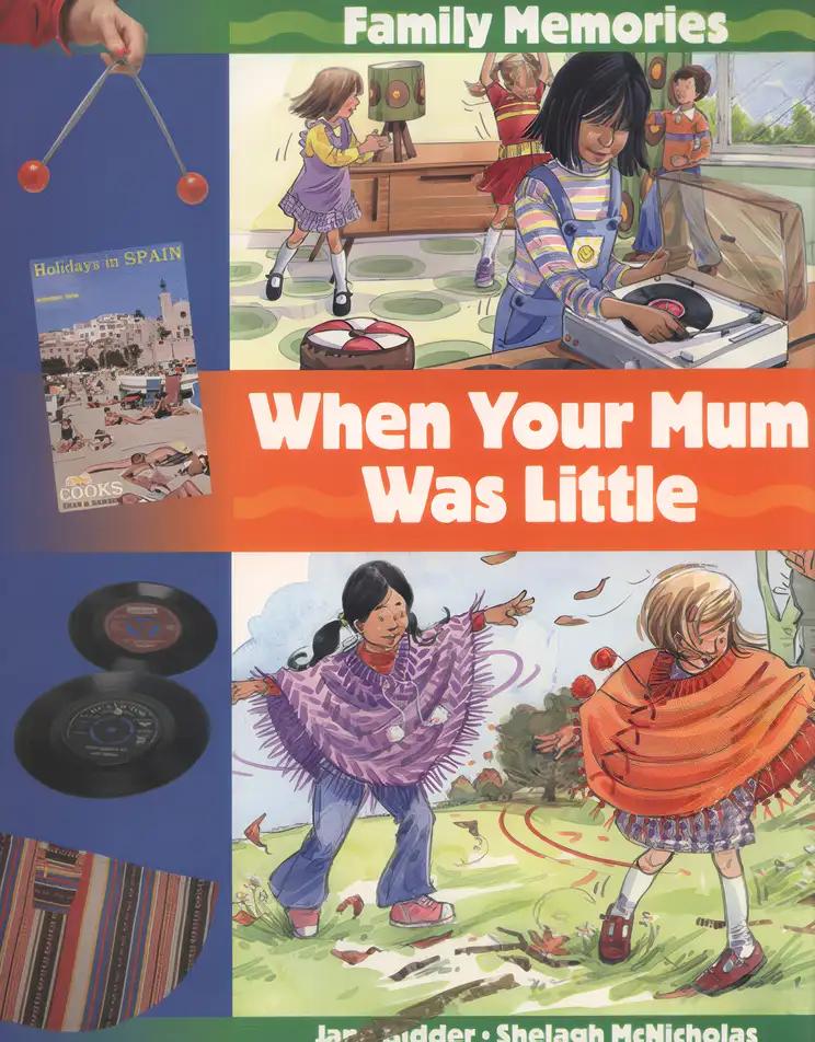 When Your Mum Was Little (Family Memories)