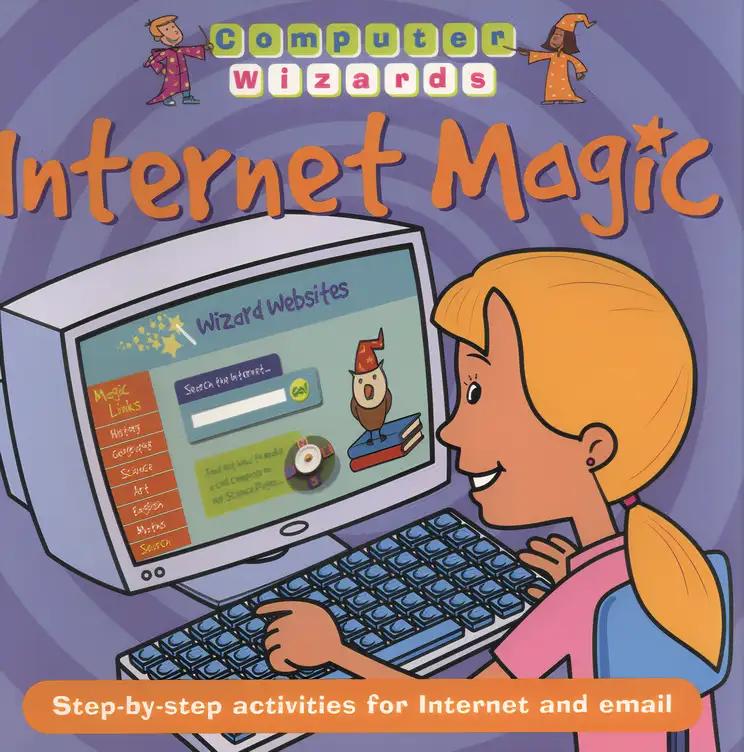 Computer Wizards: Internet Magic