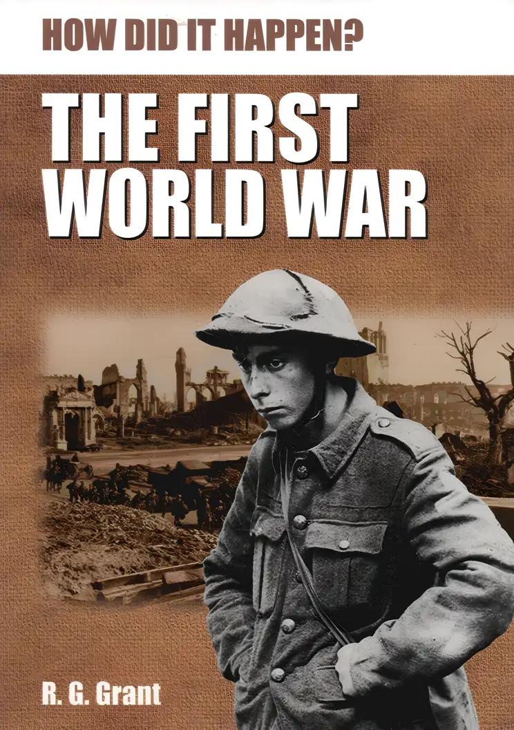 How Did It Happen?: The First World War: 7