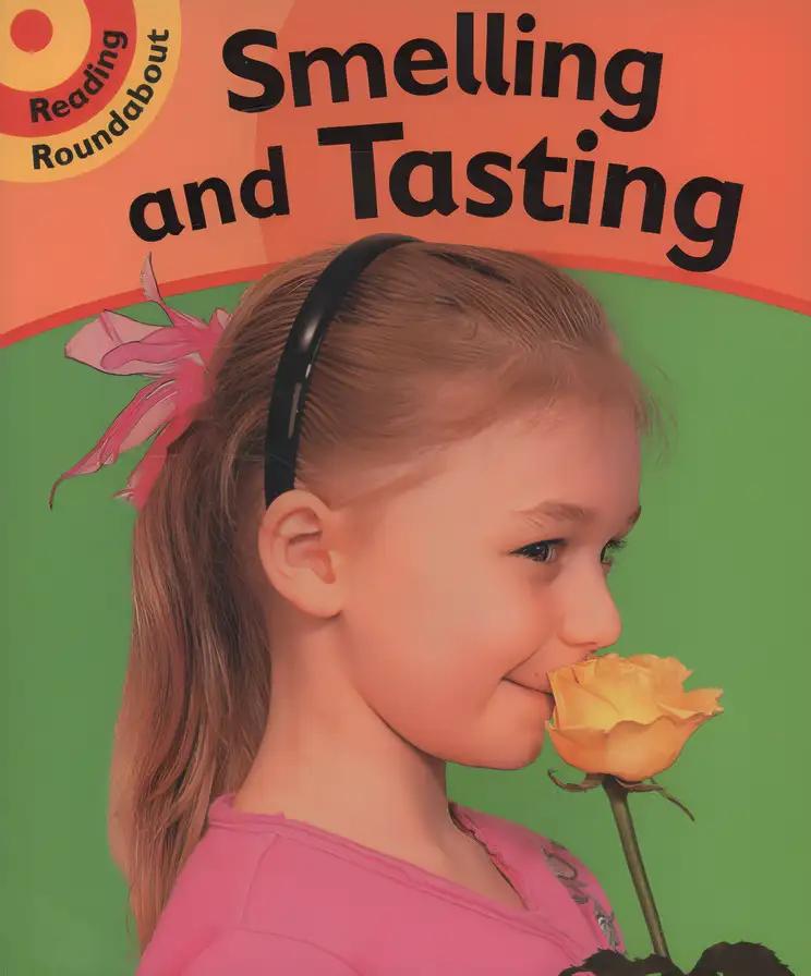 Smelling and Tasting (Reading Roundabout)