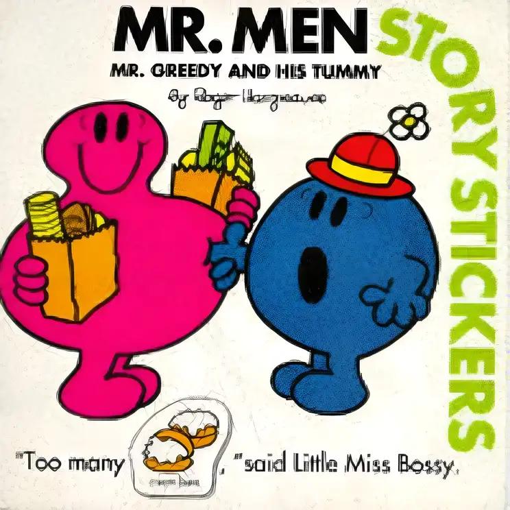 Mr. Greedy and His Tummy (Mr. Men Story Stickers)