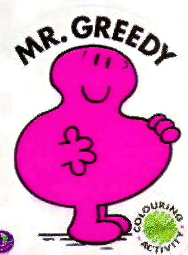 Mr. Greedy (Mr. Men Colouring & Activity)