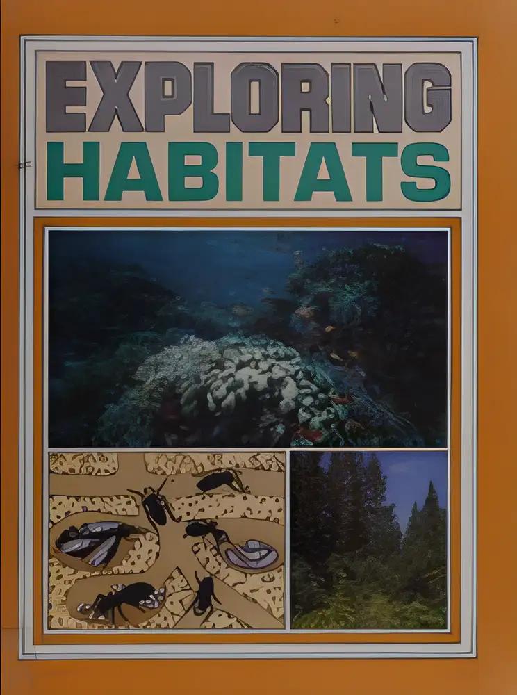 Exploring Science: Exploring Habitats