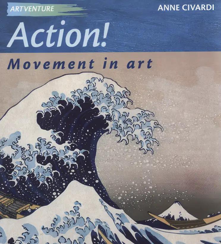 Action! : Movement in Art