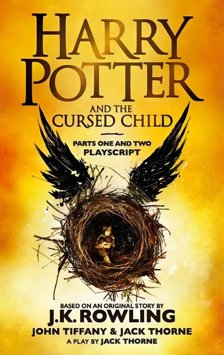 Harry Potter and the Cursed Child - Parts One and Two: The Official Playscript of the Original West End Production