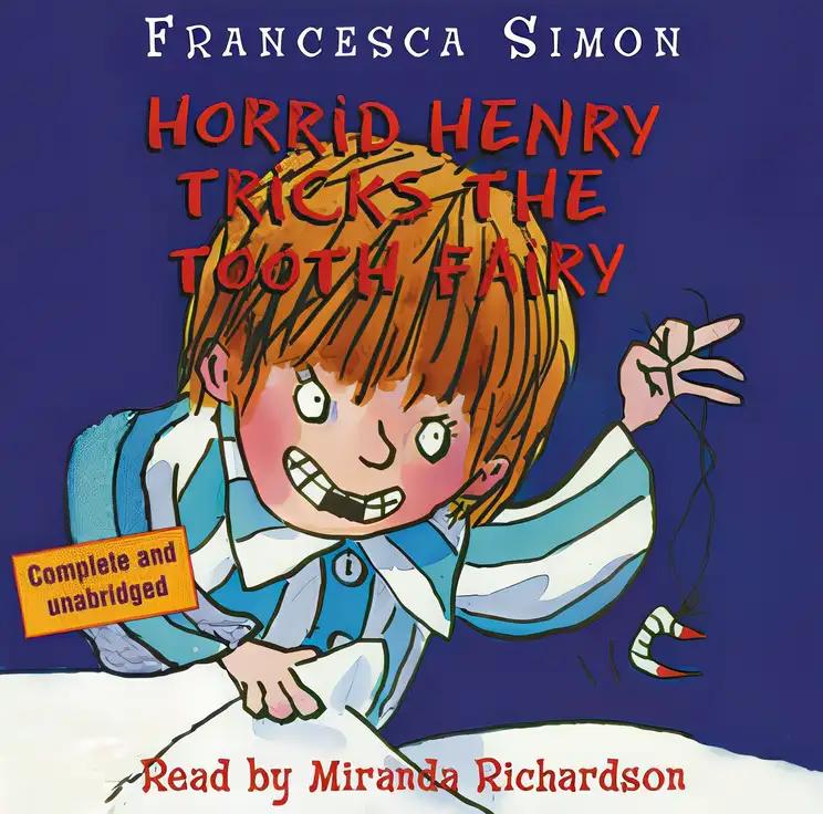 Horrid Henry Tricks the Tooth Fairy