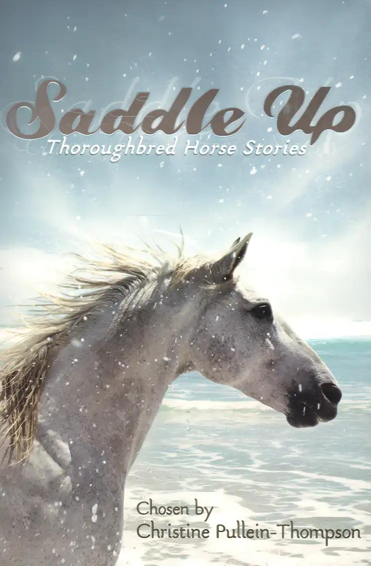 Saddle Up: Thoroughbred Horse Stories