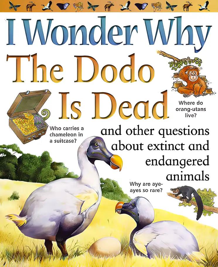 I Wonder Why the Dodo Is Dead