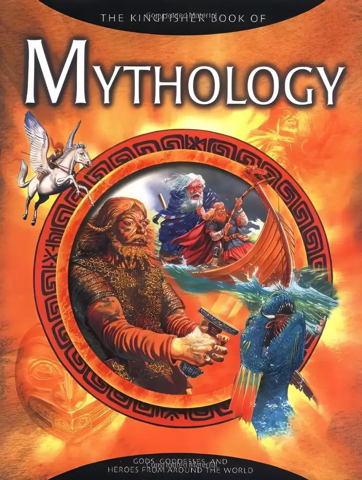 The Kingfisher Book of Mythology