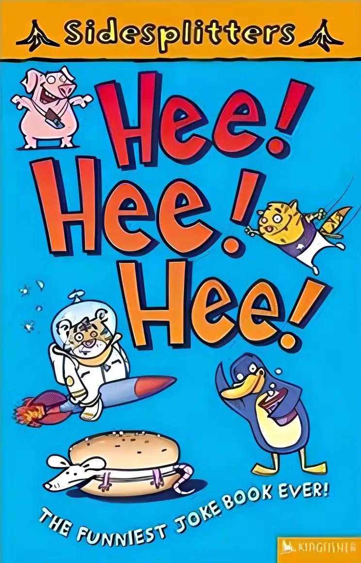 SideSplitters Hee! Hee! Hee!: The Funniest Joke Book Ever!