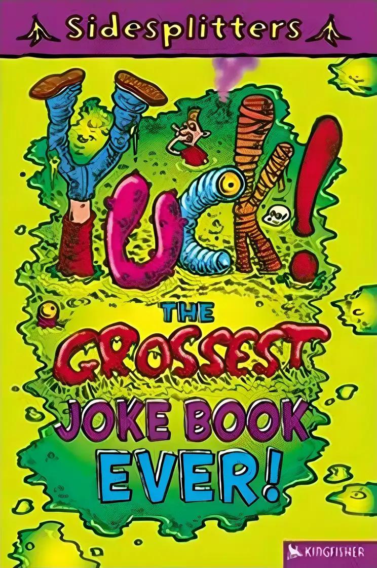 Sidesplitters: Yuck!: The Grossest Joke Book Ever!