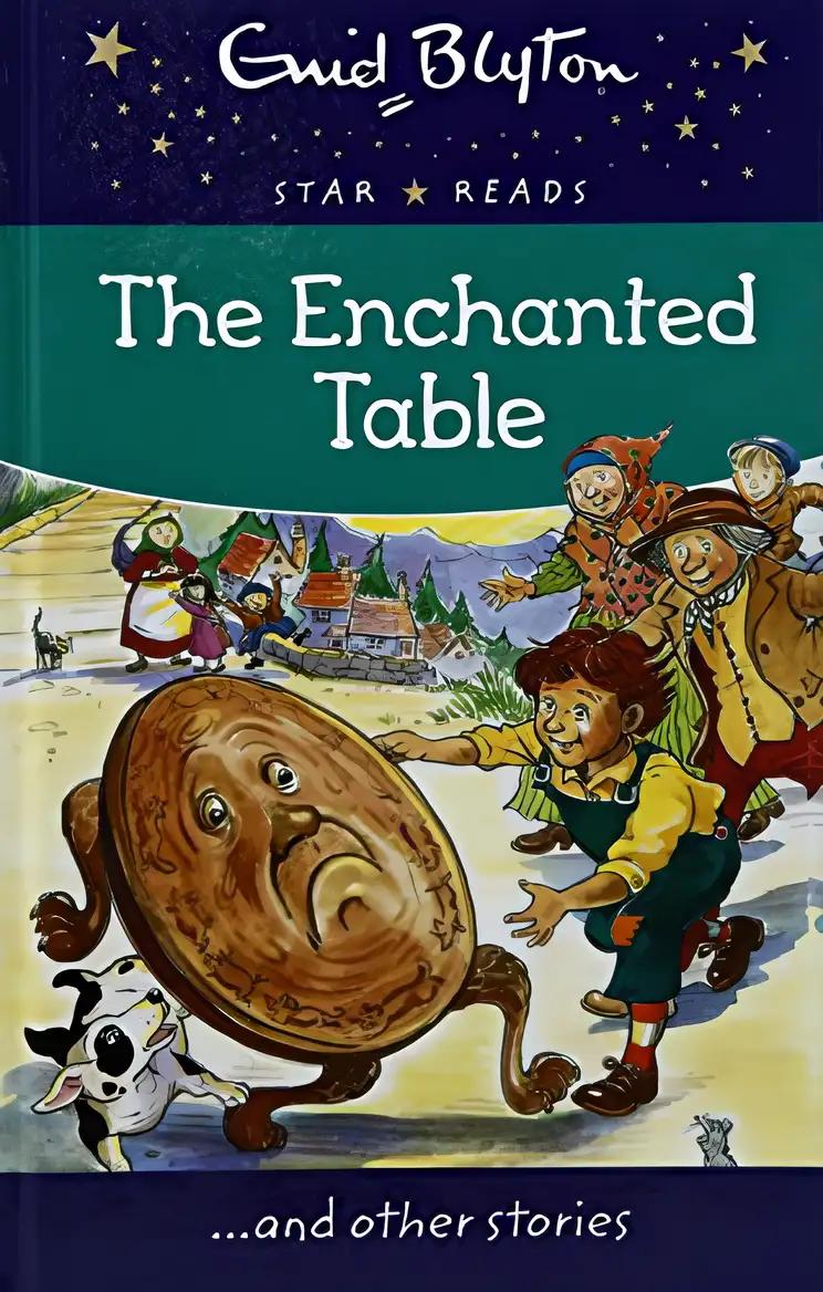 The Enchanted Table (Enid Blyton's Popular Rewards Series 8)