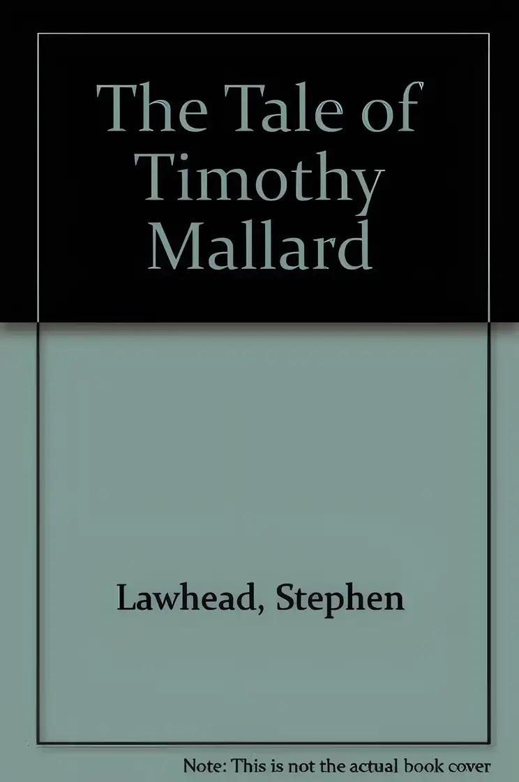 The Tale of Timothy Mallard (Riverbank Stories Two)