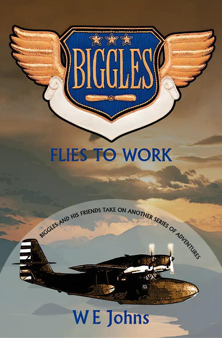 Biggles Flies to Work