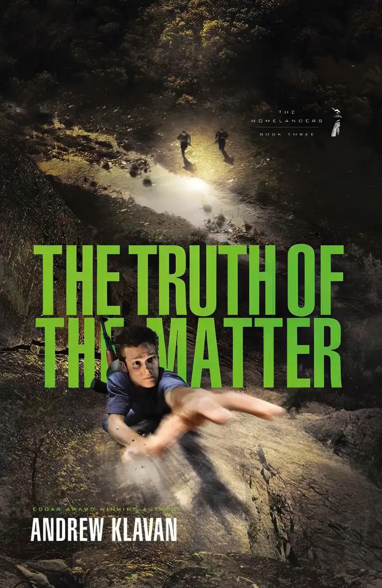 The Truth of the Matter (The Homelanders Book 3)