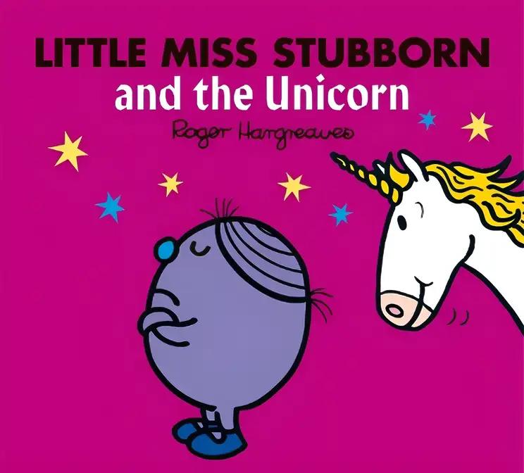 Little Miss Stubborn and the Unicorn