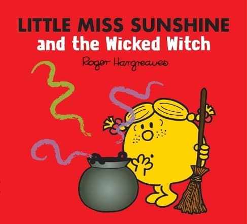 Book cover of 'Little Miss Sunshine and the Wicked Witch: (Mr. Men & Little Miss Magic)'