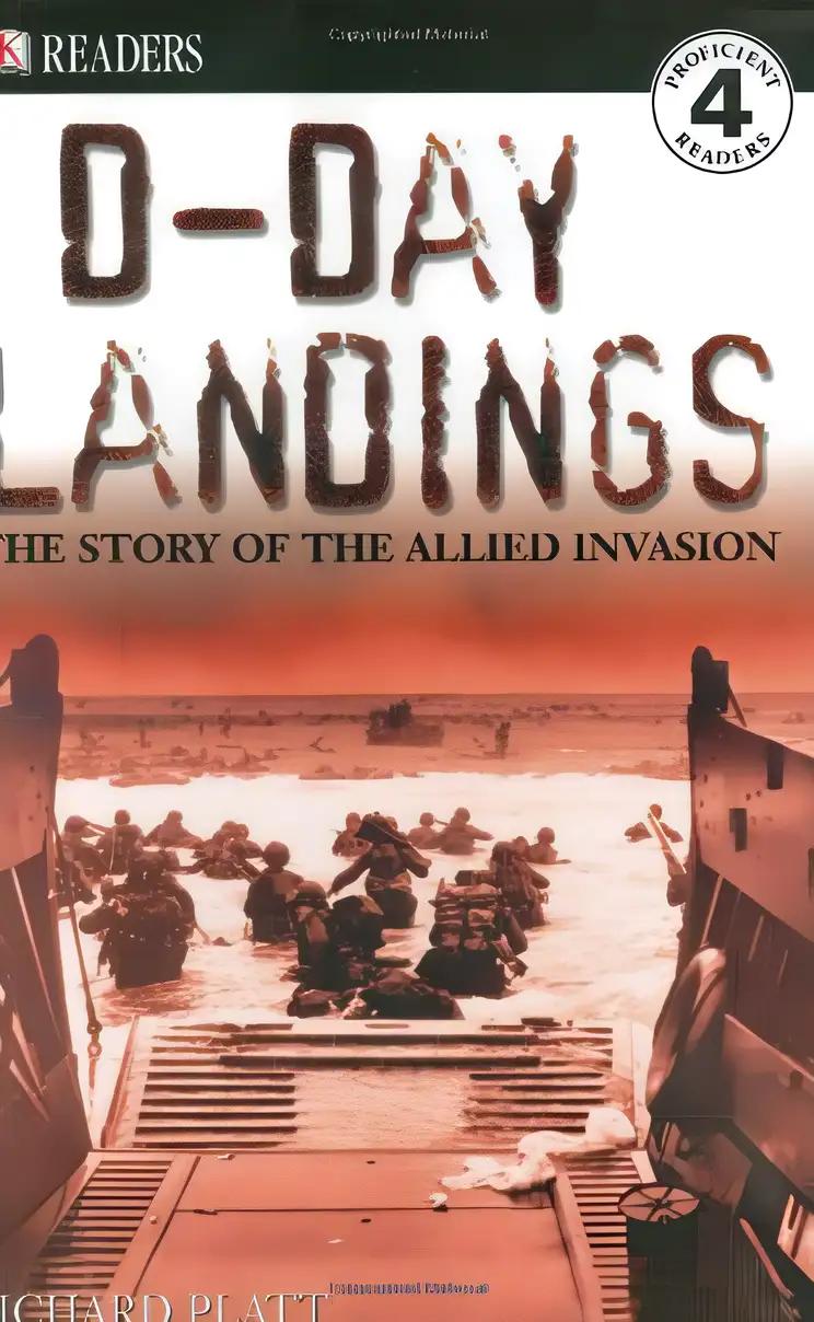 DK Readers L4: D-Day Landings: The Story of the Allied Invasion