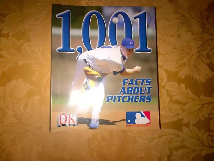 1,001 Facts About Pitchers (Major League Baseball : First Base Books)