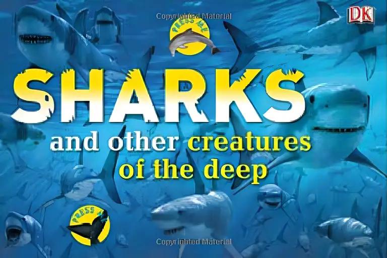 Sharks and Other Creatures of the Deep