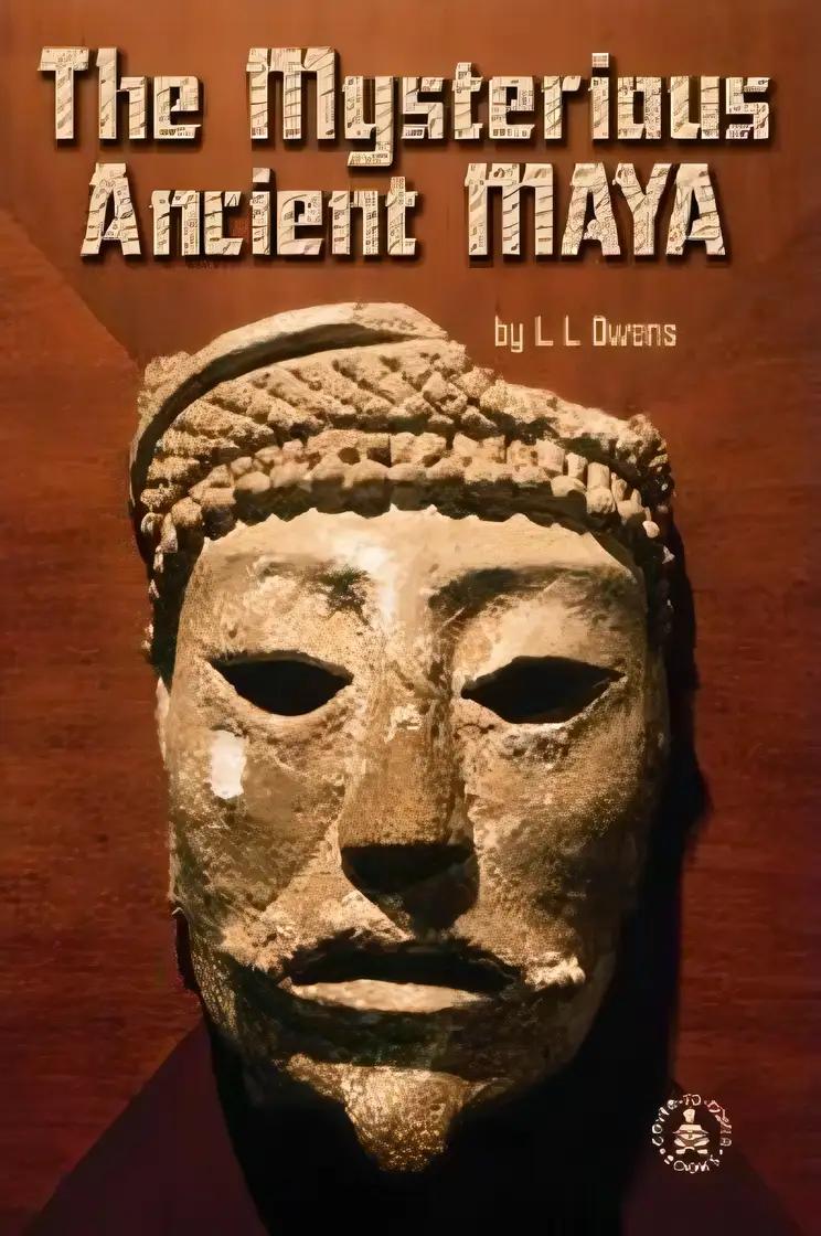 The Mysterious Ancient Maya (Cover-to-Cover Chapter Books: Ancient Civilizations)