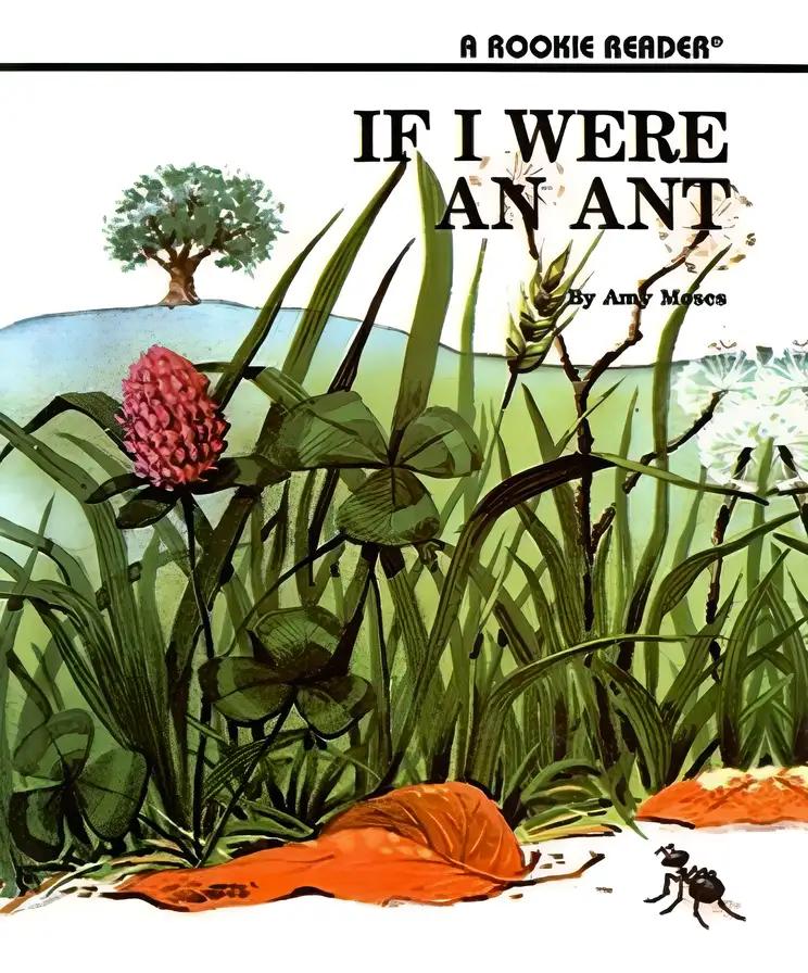 If I Were an Ant (A Rookie Reader)