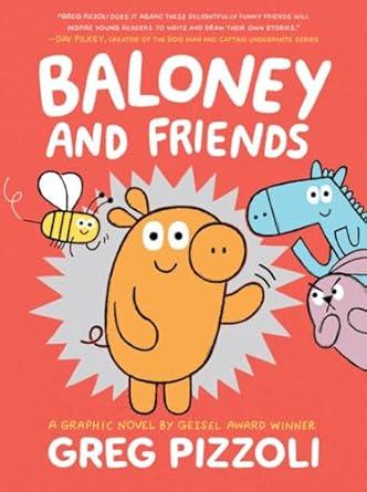 Baloney and Friends