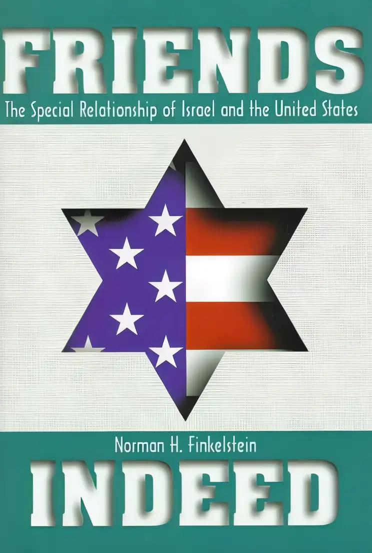 Friends Indeed: The Special Relationship of Israel and the United States