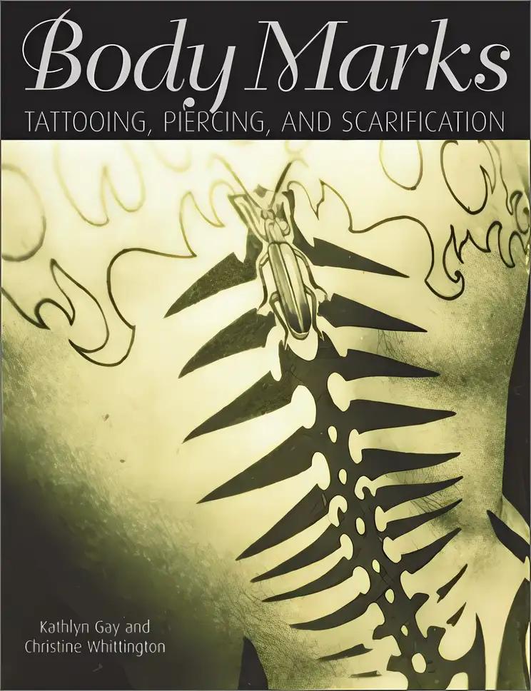 Body Marks: Tattooing, Piercing, and Scarification (Single Titles)