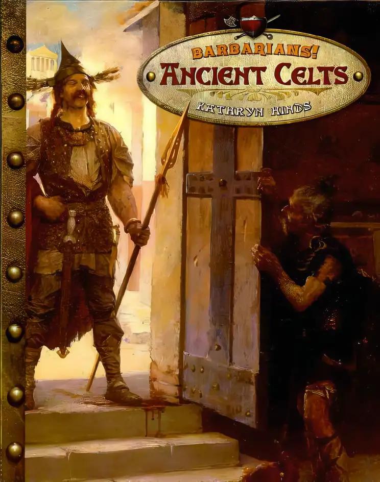 Ancient Celts (Barbarians!)