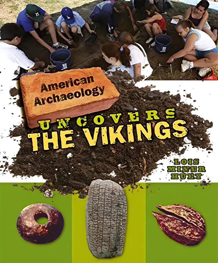 American Archaeology Uncovers the Vikings