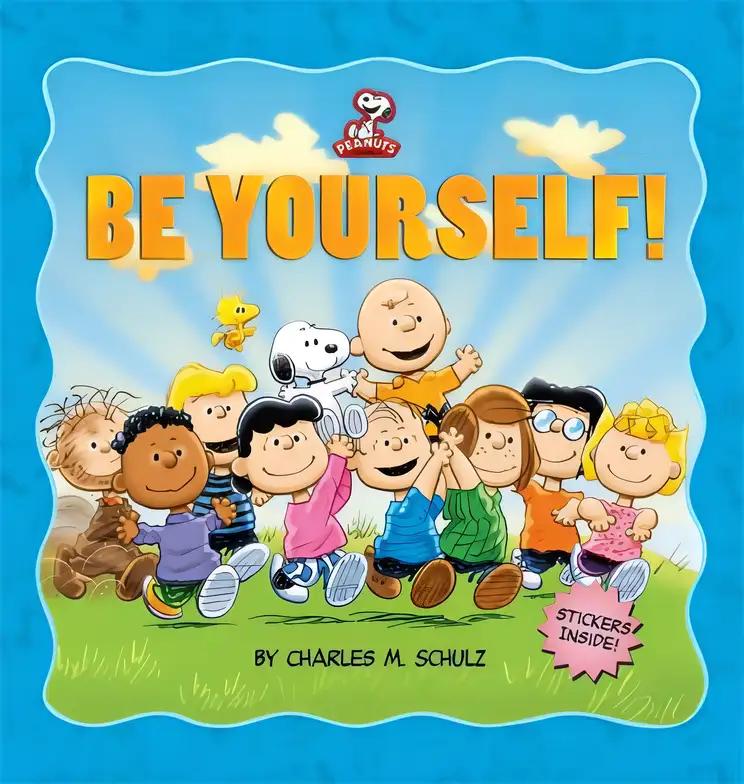 Peanuts: Be Yourself!