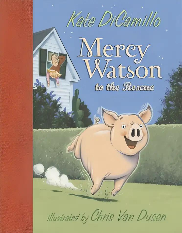 Mercy Watson to the Rescue: Mercy Watson