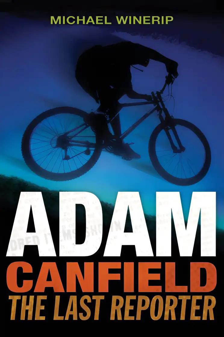 Adam Canfield: The Last Reporter (Adam Canfield of the Slash Book 3)