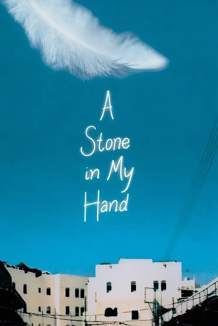 A Stone in My Hand