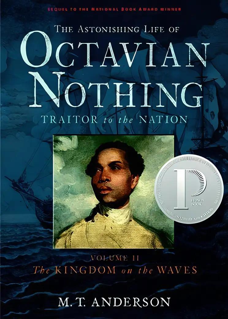 The Kingdom on the Waves: Octavian Nothing, Vol. 2