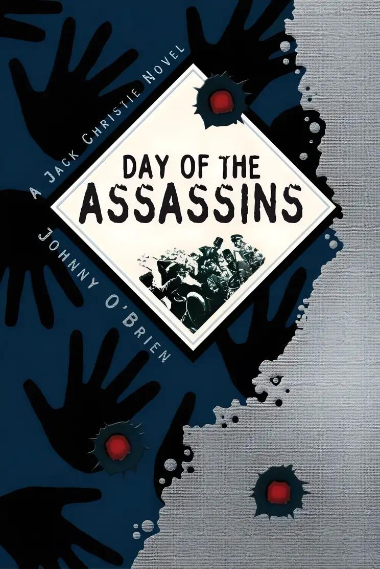 Day of the Assassins (The Jack Christie Adventures Book 1)