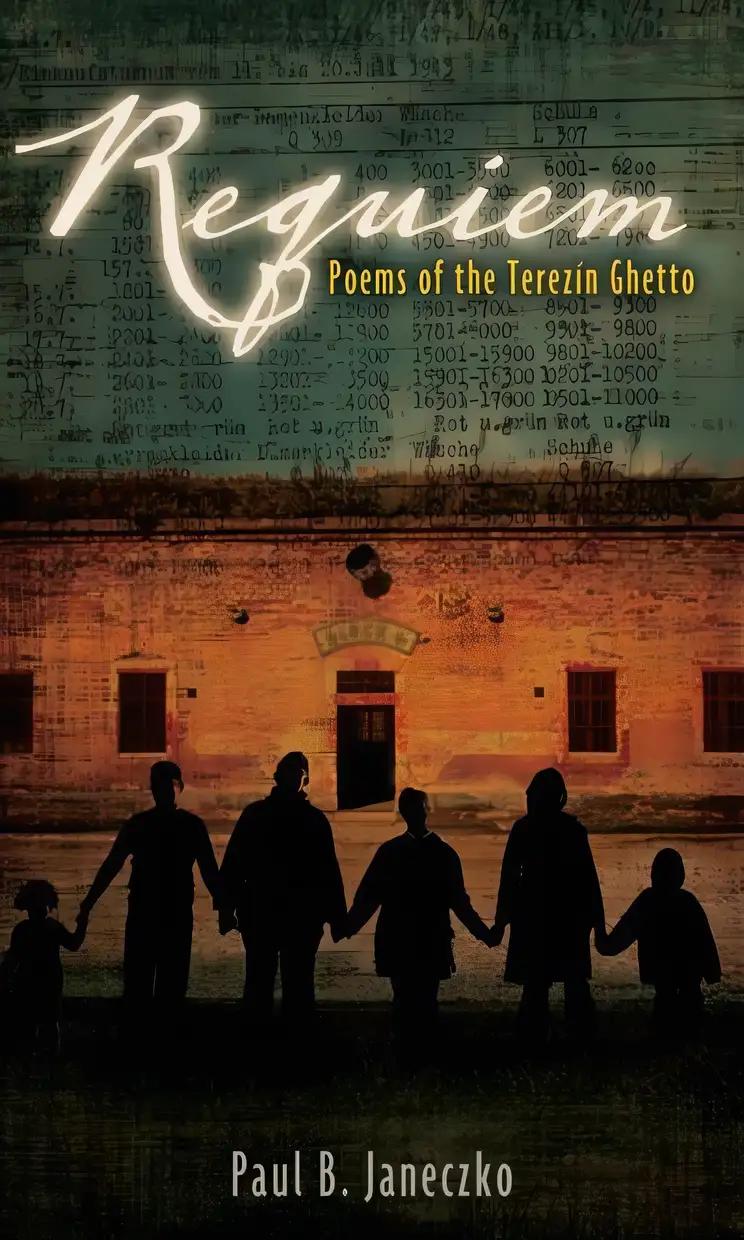 Requiem: Poems of the Terezin Ghetto