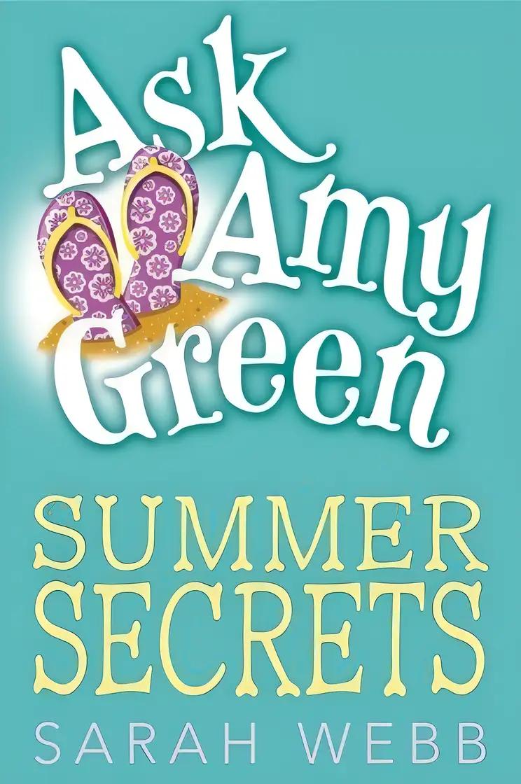 Ask Amy Green: Summer Secrets