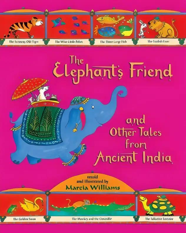 The Elephant's Friend and Other Tales from Ancient India