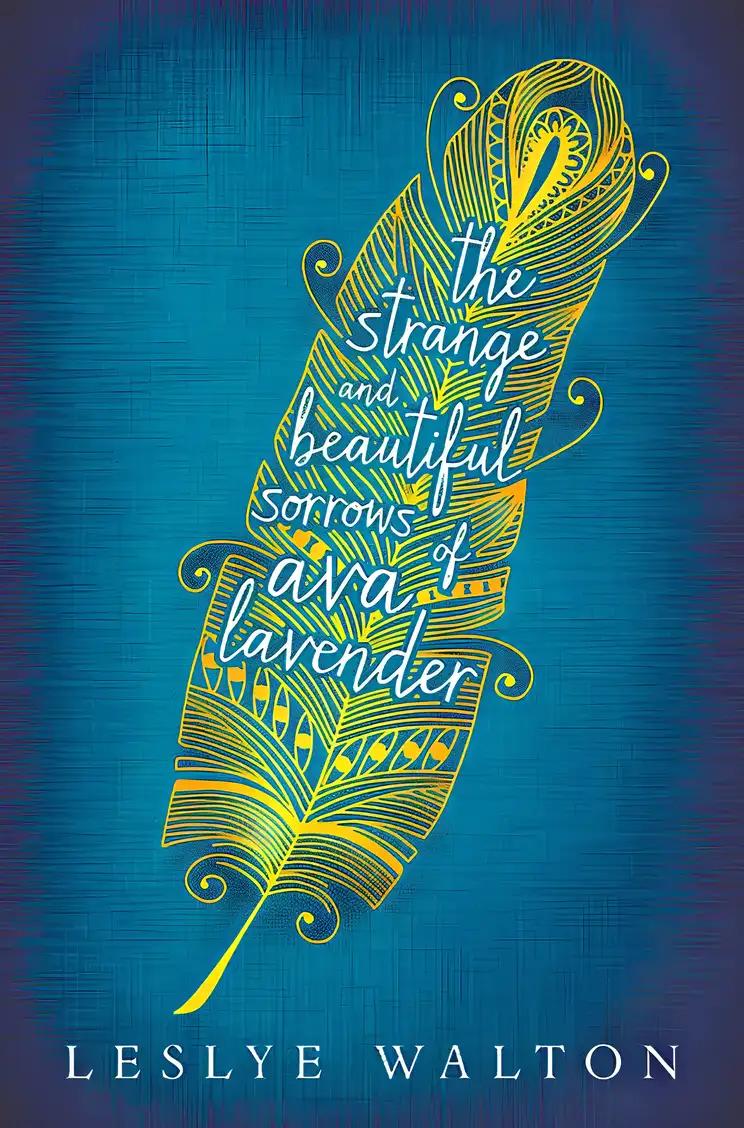 The Strange and Beautiful Sorrows of Ava Lavender