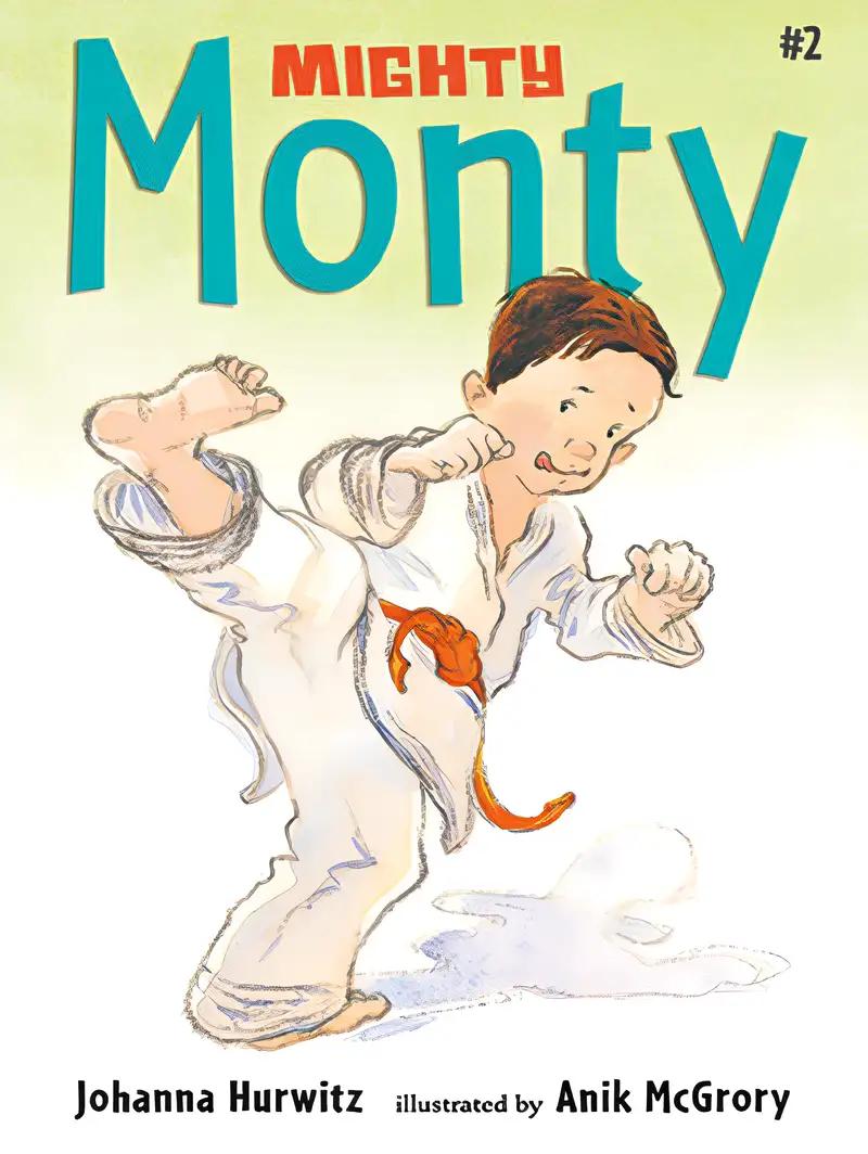 Mighty Monty: More First-Grade Adventures