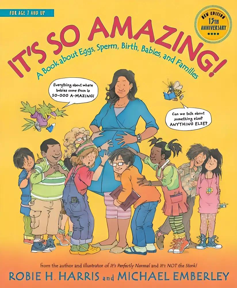 It's So Amazing!: A Book about Eggs, Sperm, Birth, Babies, and Families