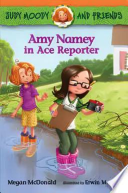 Judy Moody and Friends Amy Namey in Ace Reporter