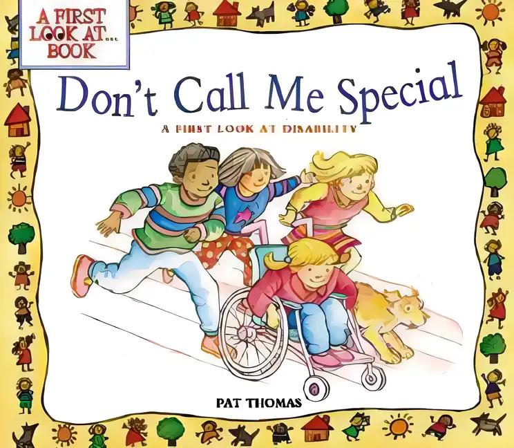 Don't Call Me Special: A First Look at Disability