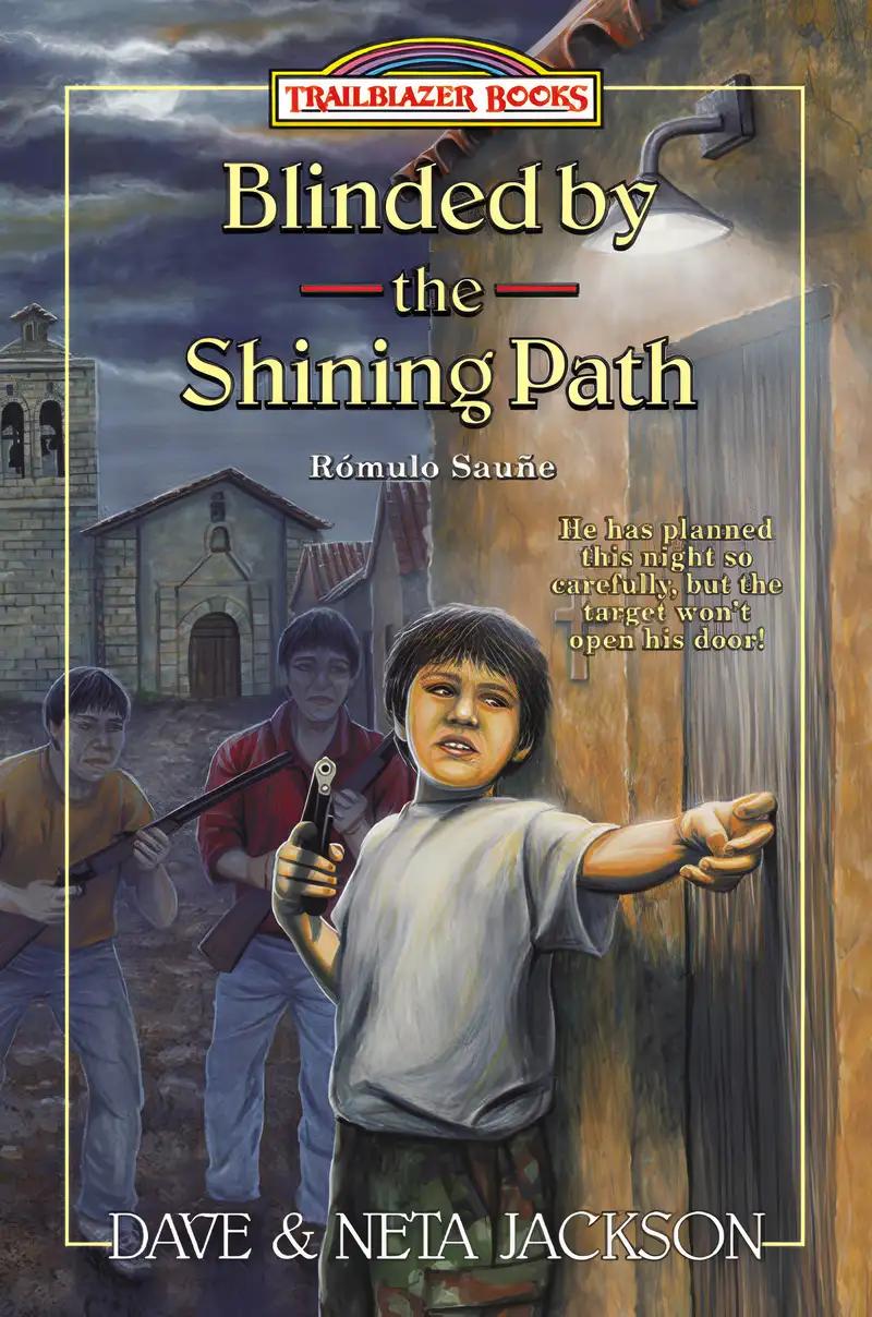 Blinded by the Shining Path (Trailblazer Books)