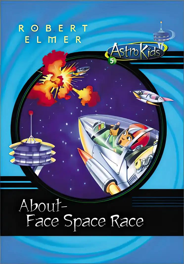 About-Face Space Race (AstroKids Book 5)