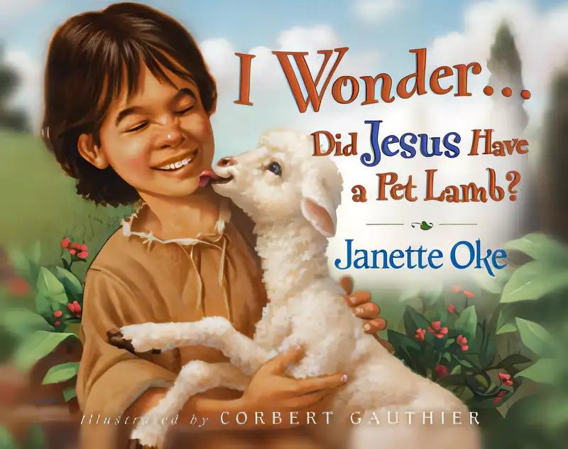 I Wonder…Did Jesus Have a Pet Lamb?