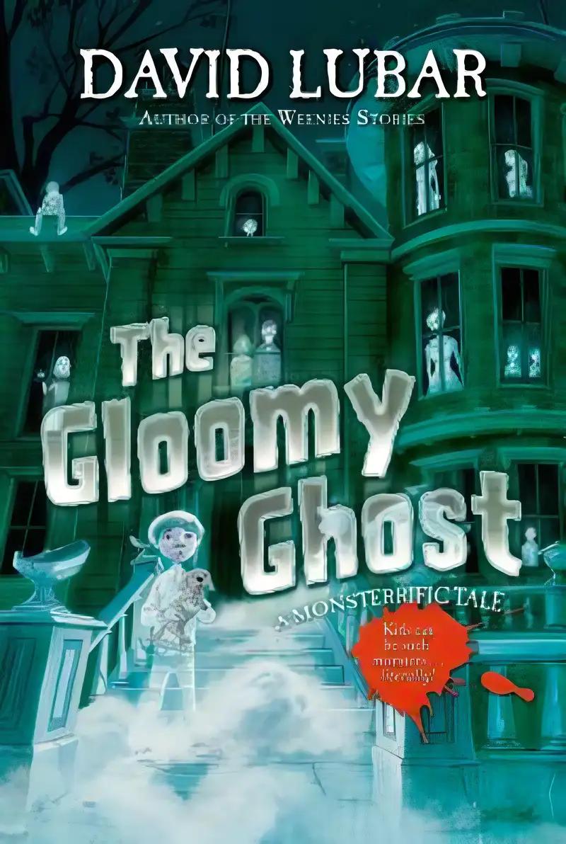 The Gloomy Ghost: A Monsterrific Tale (Monsterrific Tales)