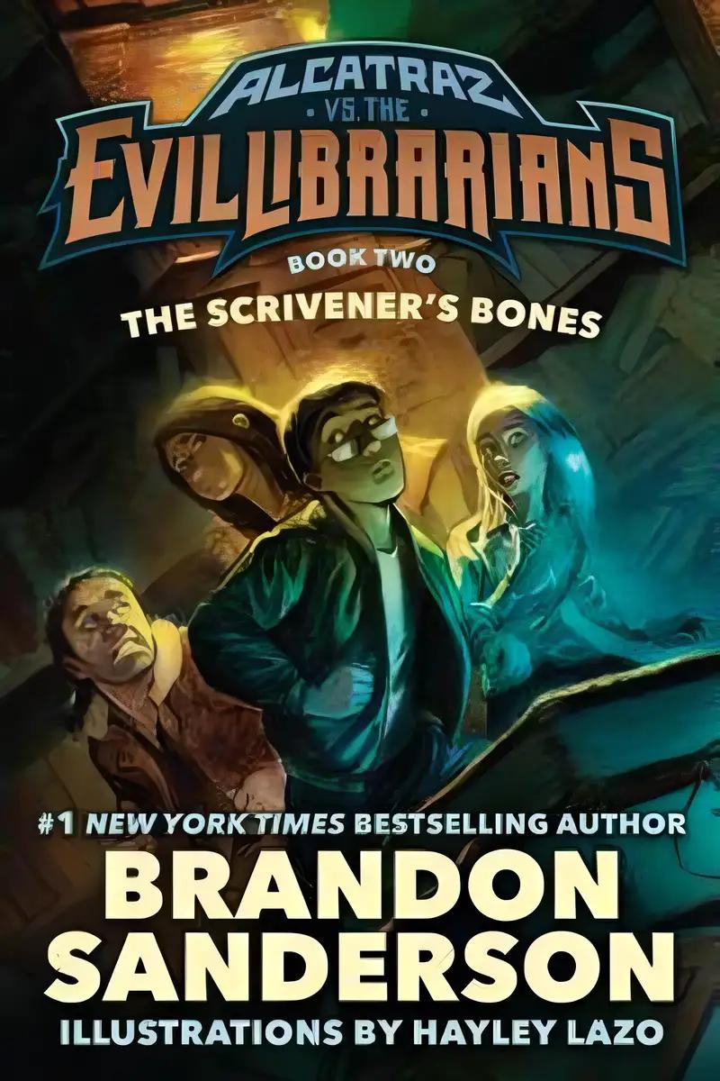 The Scrivener's Bones: Alcatraz vs. the Evil Librarians (Alcatraz Versus the Evil Librarians, 2)